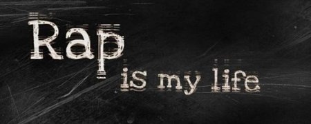 Rap is my life